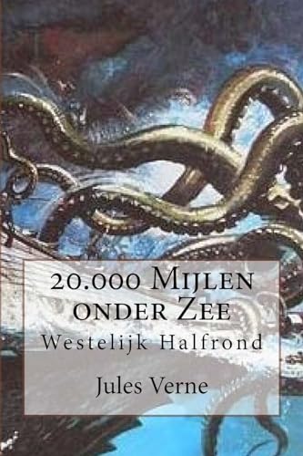 20.000 Mijlen onder Zee: Westelijk Halfrond von Createspace Independent Publishing Platform